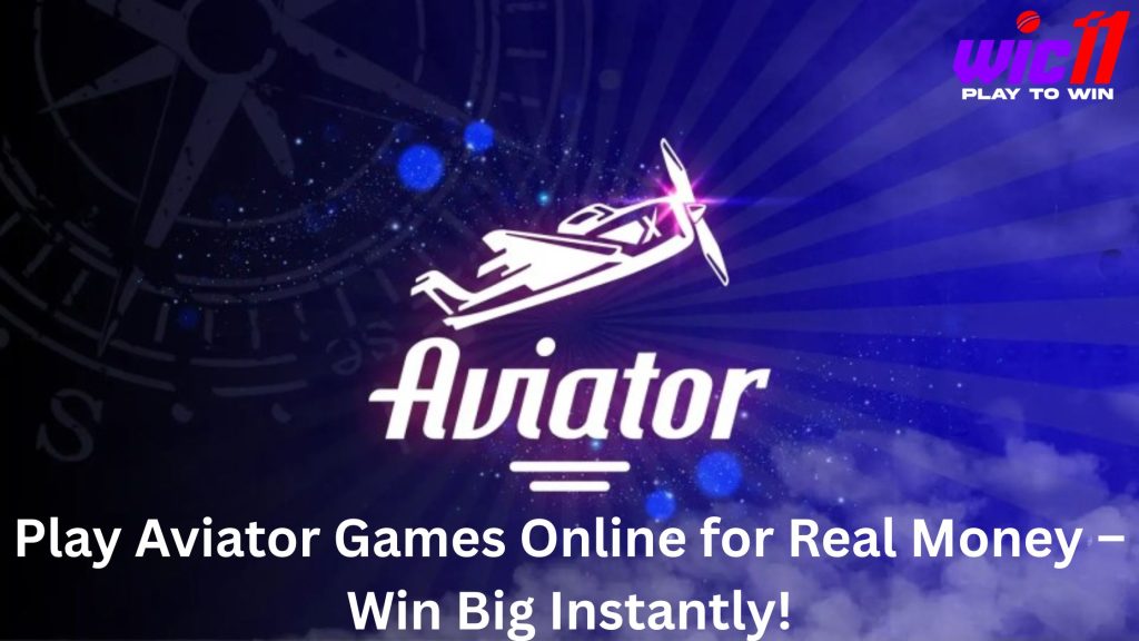 Play Aviator Games Online for Real Money